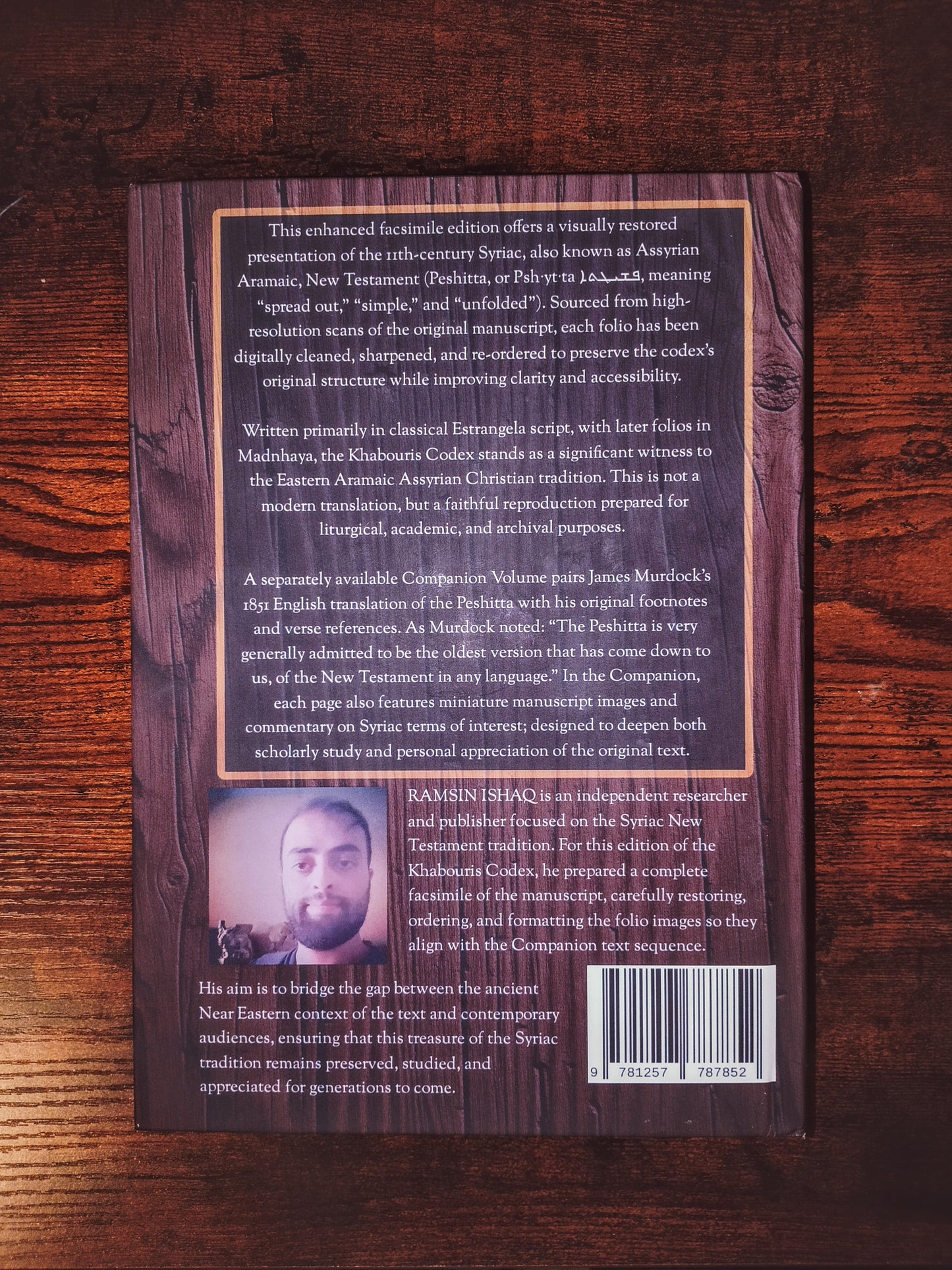 The Khabouris Codex: Enhanced Facsimile Edition of the 11th-Century Syriac [Assyrian] New Testament